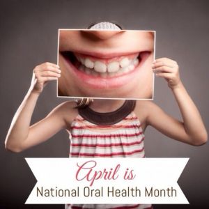 April Oral Health Month
