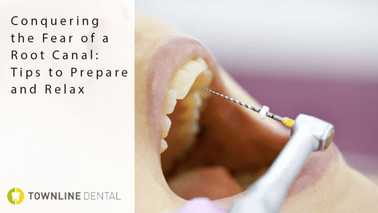 Conquering the Fear of a Root Canal: Tips to Prepare and Relax