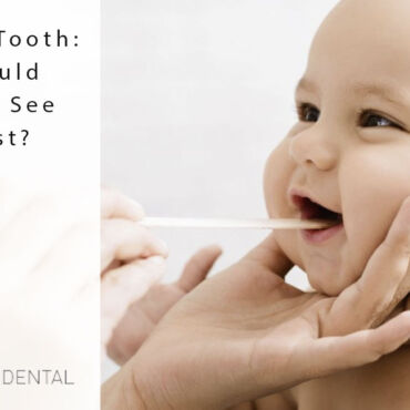 The First Tooth: When Should Your Baby See the Dentist?