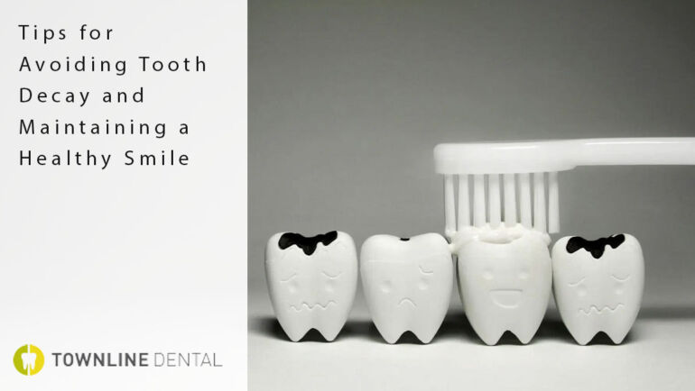 Tips for Avoiding Tooth Decay and Maintaining a Healthy Smile