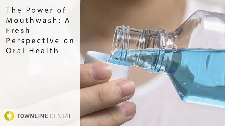 The Power of Mouthwash: A Fresh Perspective on Oral Health